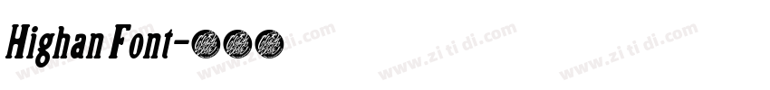 Highan Font字体转换